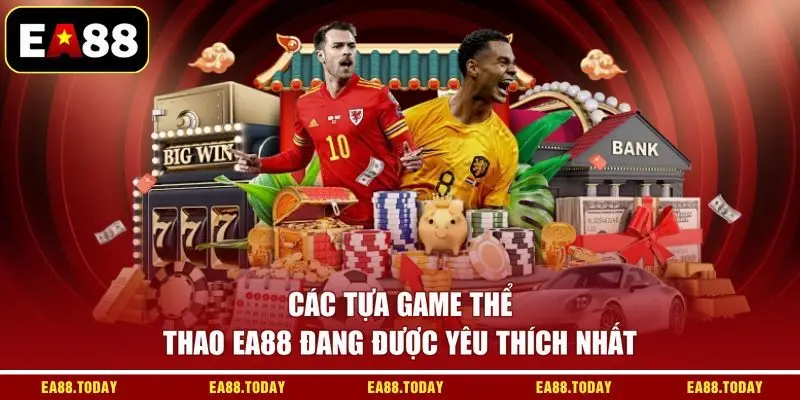 Các tựa game thể thao EA88 đang được yêu thích nhất
