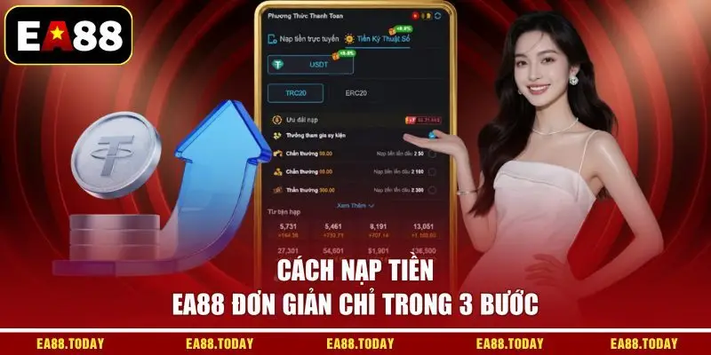 Cách nạp tiền EA88 đơn giản chỉ trong 3 bước